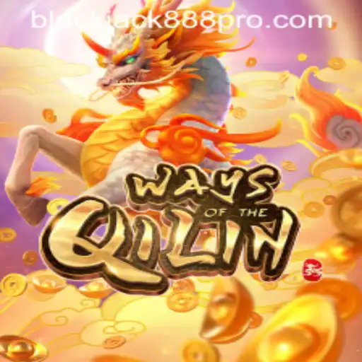 Exploring Ways of the Qilin and Blackjack 888 Pro
