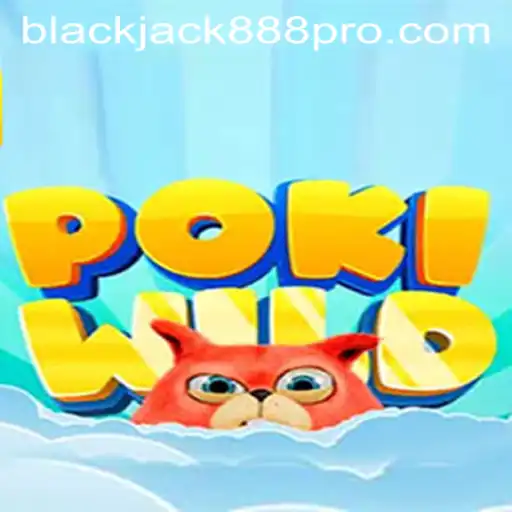 Discover the Thrills of PokiWild and Blackjack888 Pro