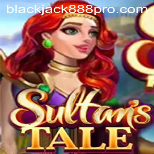 Exploring Sultanstale: Adventure Awaits in the World of Blackjack888 Pro